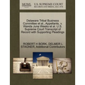 Delaware Tribal Business Committee et al., Appellants, V. Wanda June Weeks et al. U.S. Supreme Court Transcript of Record with Supporting Pleadings