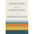 Modern Work and the Marketisation of Higher Education