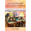 La Clase Principal en la escuela Waldorf