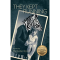 They Kept Running: Volume 20