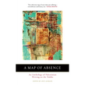 A Map of Absence: An Anthology of Palestinian Writing on the Nakba