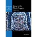 Rome in the Ninth Century: A History in Art