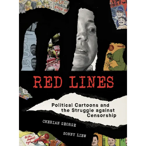 Red Lines: Political Cartoons and the Struggle Against Censorship
