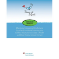 Peace of Mind Curriculum for Grades 4 and 5: Mindfulness-based Social and Emotional Learning and Conflict Resolution for a More Positive and Inclusive