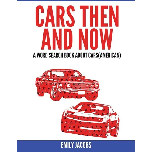 Cars Then and Now (American): A Word Search Book about Cars