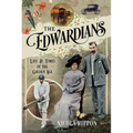 The Edwardians: Life and Times of the Golden Age
