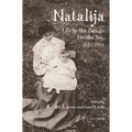 Natalija: Life in the Balkan Powder Keg, 1880-1956