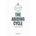 The Abiding Cycle: Knowing God by Experience through Obedience
