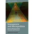 Immanence and Micropolitics: Sartre, Merleau-Ponty, Foucault and Deleuze