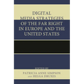 Digital Media Strategies of the Far Right in Europe and the United States
