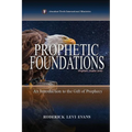 Prophetic Foundations: An Introduction to the Gift of Prophecy
