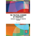 The Political Economy of Prosperity: Successful Societies and Productive Cultures