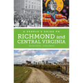 A People's Guide to Richmond and Central Virginia: Volume 6