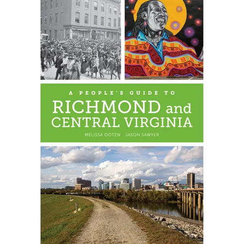 A People's Guide to Richmond and Central Virginia: Volume 6