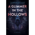 A Glimmer in the Hollows
