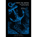 From the Depths: And Other Strange Tales of the Sea