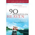 90 Minutes in Heaven: A True Story of Death & Life