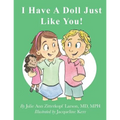 I Have A Doll Just Like You!