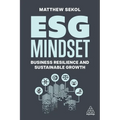 Esg Mindset: Business Resilience and Sustainable Growth