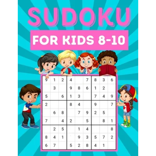 Sudoku for kids 8-10: 200 Sudoku puzzles for kids ages 8-10 with instructions and answers - Large size
