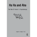 Ha, Ha and AHA: The Role of Humour in Psychotherapy