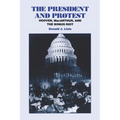 The President and Protest: Hoover, Macarthur, and the Bonus March