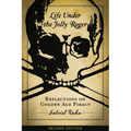 Life Under the Jolly Roger: Reflections on Golden Age Piracy