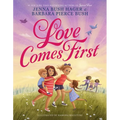 Love Comes First