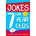 Jokes for 7 Year Olds: Awesome Jokes for 7 Year Olds: Birthday - Christmas Gifts for 7 Year Olds