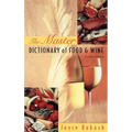 The Master Dictionary of Food and Wine
