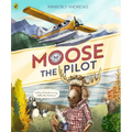 Moose the Pilot