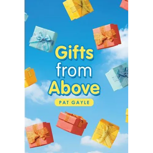 Gifts from Above