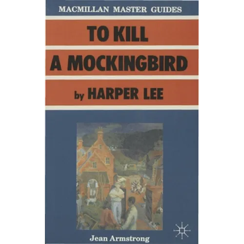 To Kill a Mockingbird by Harper Lee