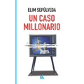 Un caso millonario