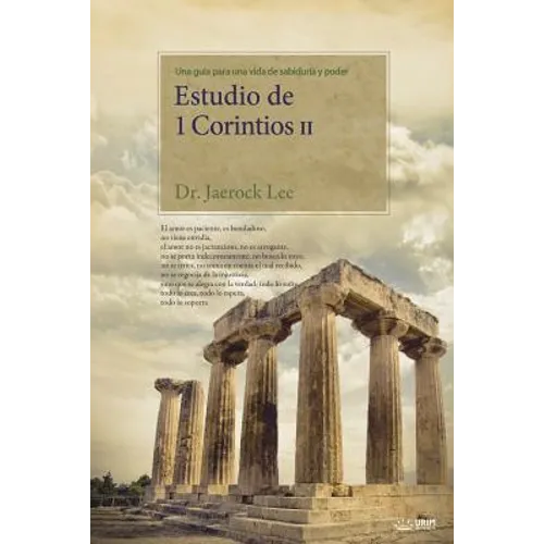 Estudio de 1 Corintios II: Lectures on the First Corinthians II (Spanish)