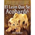 El león que se acobardó: El cachorro que sería rey
