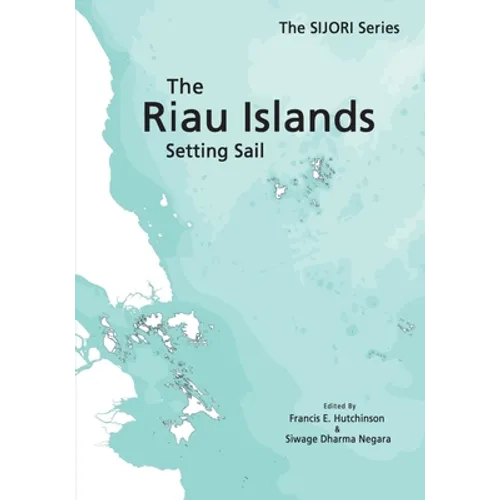 The Riau Islands: Setting Sail