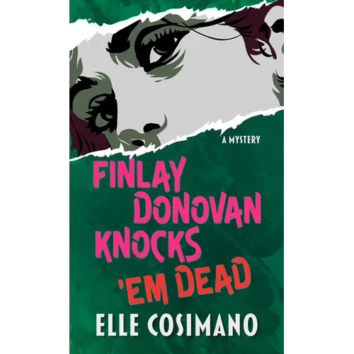 Finlay Donovan Knocks 'em Dead: A Mystery