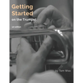 Getting Started on the Trumpet: first edition