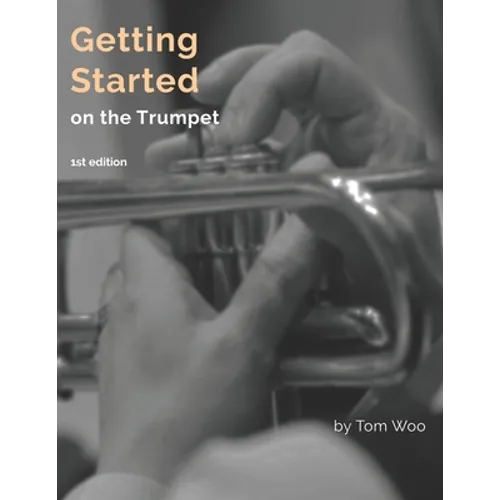 Getting Started on the Trumpet: first edition