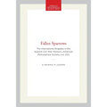 Fallen Sparrows: The International Brigades in the Spanish Civil War, Memoirs, American Philosophical Society (Vol. 212)