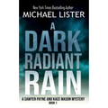 A Dark Radiant Rain