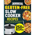 Gluten-Free Slow Cooker Recipes: Easy, Delicious, and Gluten-Free: Unleash the Flavor with These Slow Cooker Recipes