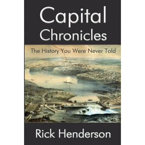 Capital Chronicles - The History You Were Never Told