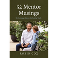 52 Mentor Musings: To Encourage Anyone Motivating Youth
