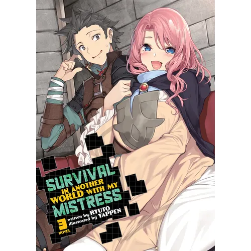 Survival in Another World with My Mistress! (Light Novel) Vol. 3