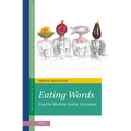 Eating Words, Food in Modern Arabic Literature