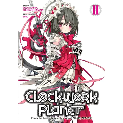 Clockwork Planet (Light Novel) Vol. 2