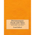 Determinism: False and True