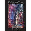 Evil as the Trees